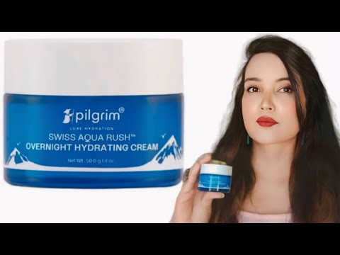 Pilgrim *New Launch* Swiss Aqua Rush™ Overnight Hydrating Cream review 💙