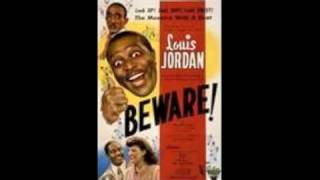 Beware - Louis Jordan