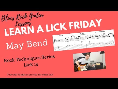 Learn a Lick Friday, Rock Lick - 'May Bend'