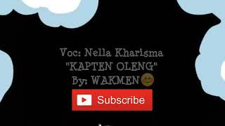 Download lagu Viva video nella kharisma 'Kapten Oleng' by: wakmen mp3 Download lagu Viva video nella kharisma 'Kapten Oleng' by: wakmen mp3
