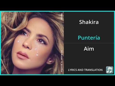 Shakira - Puntería Lyrics English Translation - ft Cardi B - Spanish and English Dual Lyrics