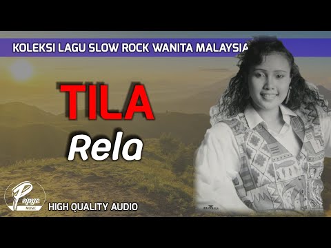 RELA - TILA (HIGH QUALITY AUDIO) WITH LYRIC | KOLEKSI SLOW ROCK WANITA MALAYSIA
