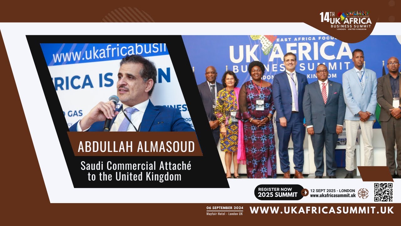Saudi Attaché Abdullah Almasoud Highlights East Africa’s Strategic Importance at UK-Africa Summit 🌍💼