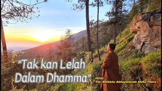 Download lagu Tak kan lelah dalam Dhamma mp3 Download lagu Tak kan lelah dalam Dhamma mp3