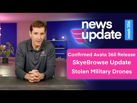Drone News: Avata 360 Launch Date & Resolution, SkyeBrowse Update, & Stolen Military Drones