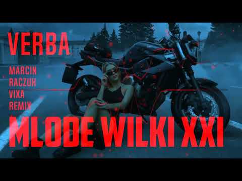 VERBA - MŁODE WILKI XIX - Miłość Uzależnia Jak Amfetamina [ MARCIN RACZUK VIXA REMIX ]