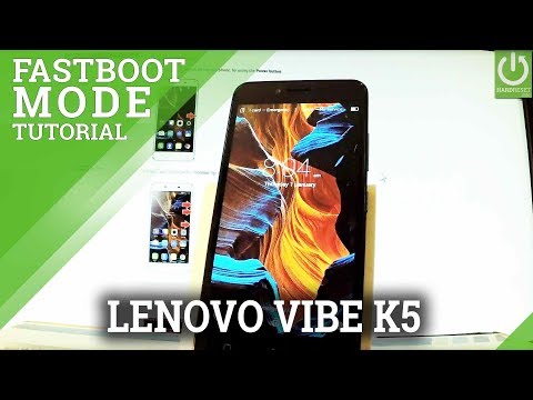 Fastboot Mode in LENOVO Vibe K5 - Enter / Quit LENOVO Fastboot