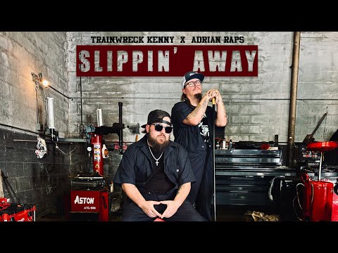 TrainWreck Kenny - Slippin' Away Ft. @AdrianRaps  (Official Music Video)