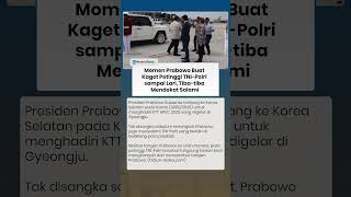 Momen Prabowo Buat Kaget Petinggi TNI Polri sampai Lari, Tiba tiba Mendekat Salami