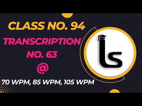 English Shorthand Dictation | Transcription No. 63 | Kailash Chandra| Class 94 |Likho Steno Academy|
