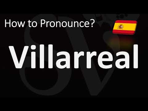 How to Pronounce Villarreal? (Spanish Football)