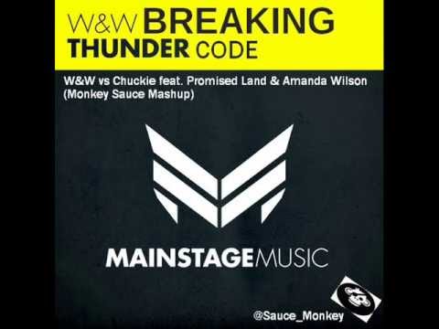 Breaking Thunder Code - W&W vs Chuckie ft.Promised (Monkey Sauce Mashup)