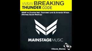 Breaking Thunder Code - W&W vs Chuckie ft.Promised (Monkey Sauce Mashup)