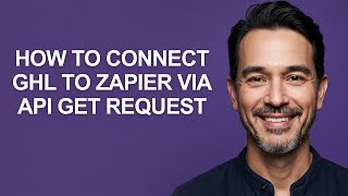 Download the video "How to Connect Ghl to Zapier Via Api Get Request - KevinHowTo"