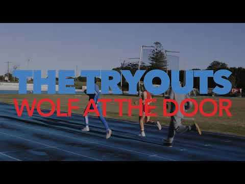 The Tryouts - Wolf at the Door (Official Video)