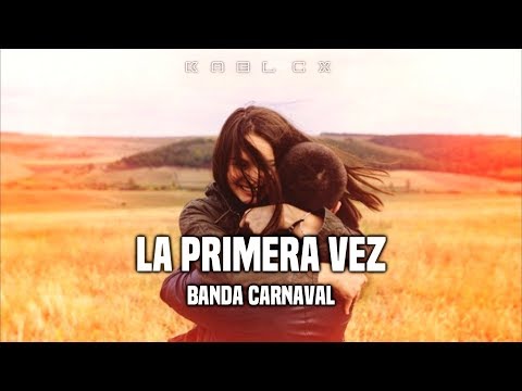 La Primera Vez video