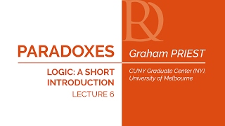 Graham Priest - 6. Paradoxes