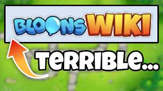 The Bloons TD 6 Wiki is Terrible, This is How We Fix it!