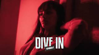 TRIGGER - Dive In (Sink Or Swim)