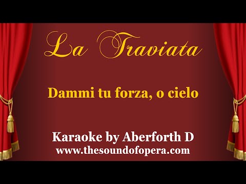 LA TRAVIATA KARAOKE 18 - Dammi tu forza o cielo (Scene Violetta "Pretty Woman") | Aberforth D