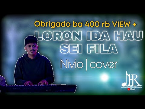 LORON IDA HAU SEI FILA | COVER NIVIO  -  ( OBRIGADO BA 800rb VIEW + )