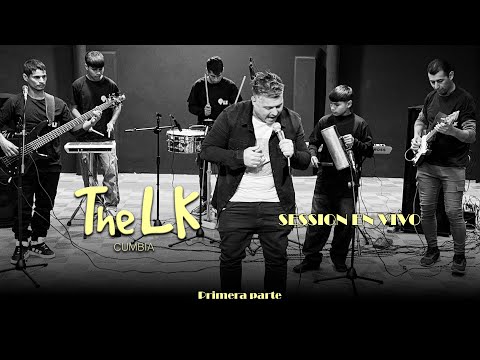 The LK cumbia - Sessión en vivo - Primera parte (Covers)