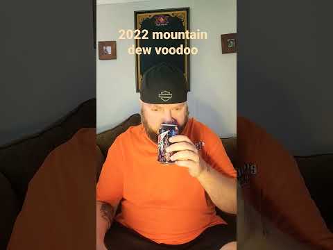 2022 mountain dew voodoo.  a 60 second review