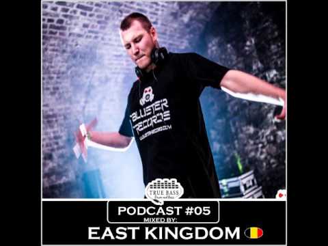 True BASS - PODCAST #05 mixed by: East Kingdom