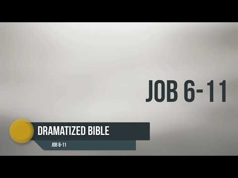 Dramatized Bible - Job 6-11
