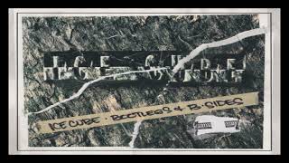 Ice Cube - You Don&#39;t Wanna Fuck Wit These (Unreleased &#39;93 Shit)