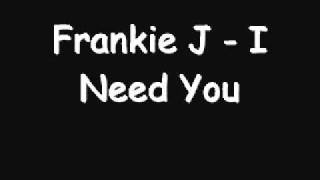 Frankie J - I Need You (w/ dl)