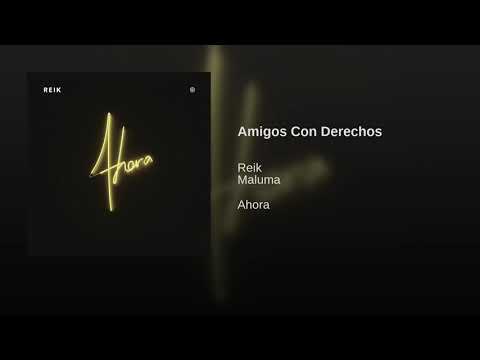 Reik Ft. Maluma - Amigos Con Derechos (Offcial Audio 2019)