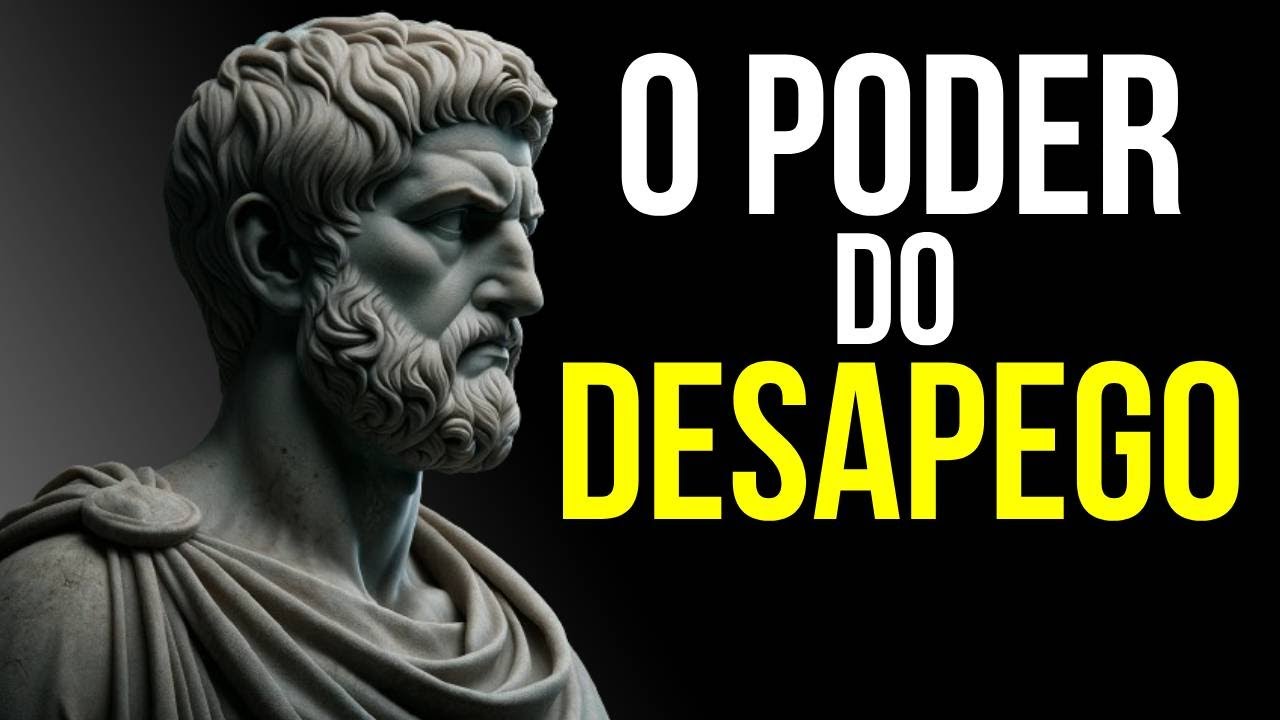 11 Valiosas lições para o desapego EMOCIONAL e MATERIAL | Estoicismo