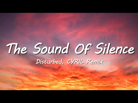 Disturbed - The Sound Of Silence (CYRIL Remix) (Lyrics)