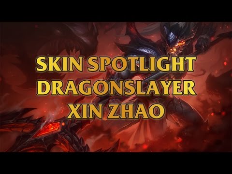 Dragonslayer Xin Zhao Skin Spotlight