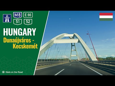 Driving in Hungary: Autòpálya M8 & F51, F52 E66 from Dunaújváros to Kecskemét