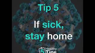 Tip #5 If Sick, Stay Home