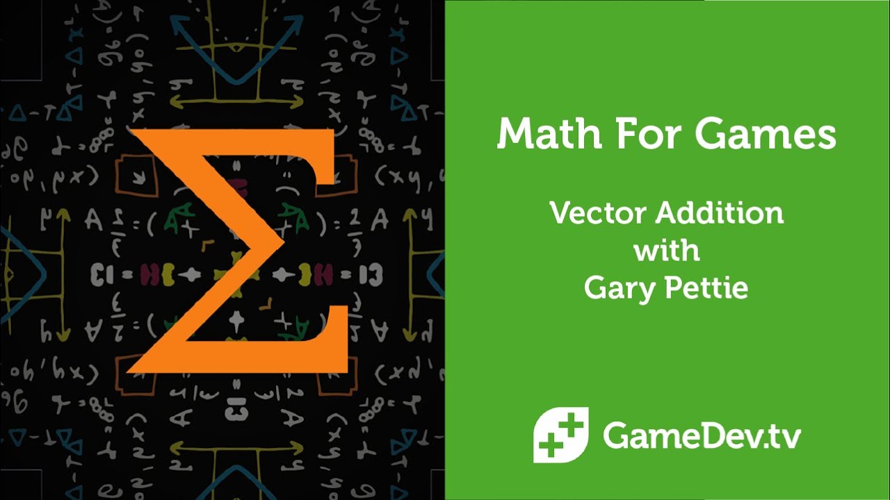 Math For Video Games: Vector Addition with Gary Pettie