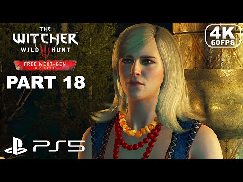 THE WITCHER 3 WILD HUNT NEXT-GEN PS5 Gameplay Walkthrough Part 18 - Witcher 3 Wild Hunt (4K 60FPS)