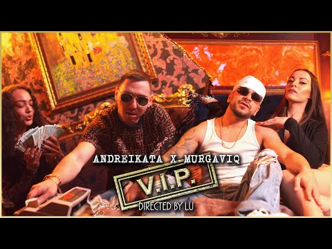 ANDREIKATA X MURGAVIQ - VIP / ВИП  [OFFICIAL 4K VIDEO] 2025