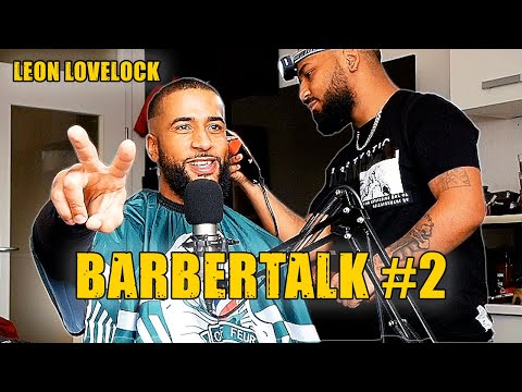 BARBERTALK #2 über TALK MIT FLER HINTER KAMERA, BEEF mit LIL LANO & BUSHIDO ANZEIGE - Leon Lovelock