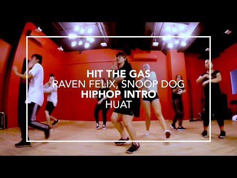 Hit The Gas (Raven Felix, Snoop Dog) | Huat Choreography