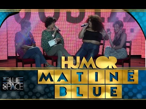 Blue Space Oficial - Matinê - Humor - 24.04.16