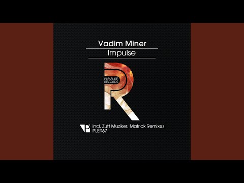 Impulse (Zutt Muziker Remix)