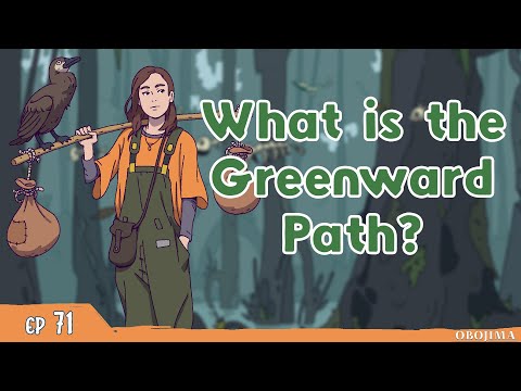 Becoming a Ranger of the Greenward Path | Obojima Podcast Episode 71