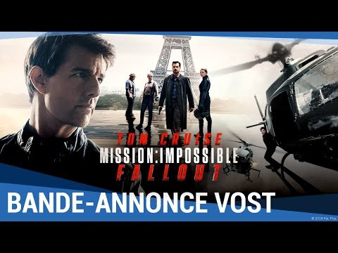 MISSION : IMPOSSIBLE - FALLOUT - Bande-annonce finale VOST [maintenant en vidéo]