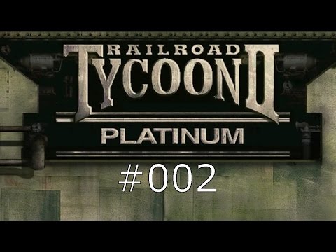#002 - Railroad Tycoon 2 Platinum - Der Weg zur Kornkammer Amerikas 1/2