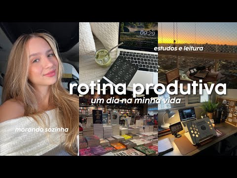 ROTINA PRODUTIVA | um dia comigo, hábitos saudáveis, morando sozinha...