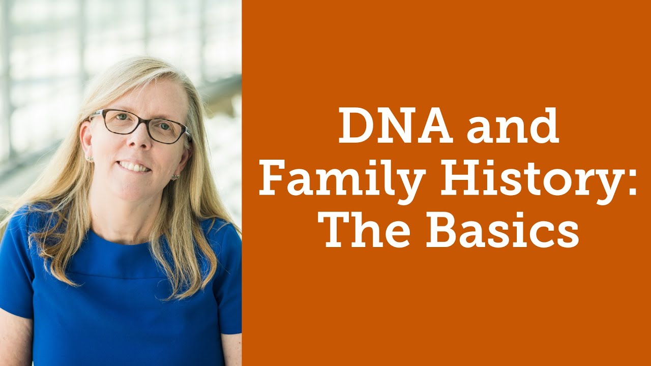 DNA and Family History: The Basics
