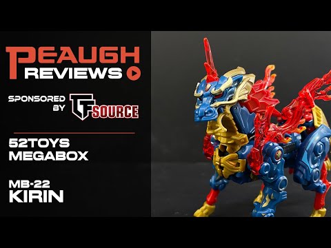 Video Review: 52toys MegaBox MB-22 KIRIN